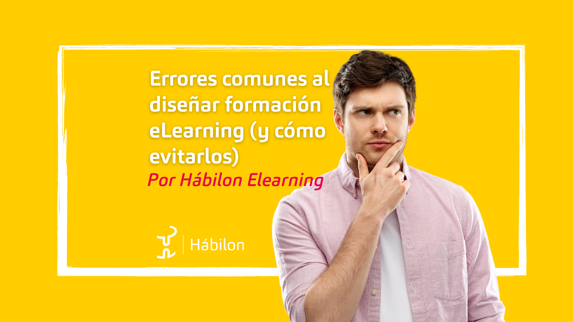 Errores comunes al diseñar formación eLearning (y cómo evitarlos) 