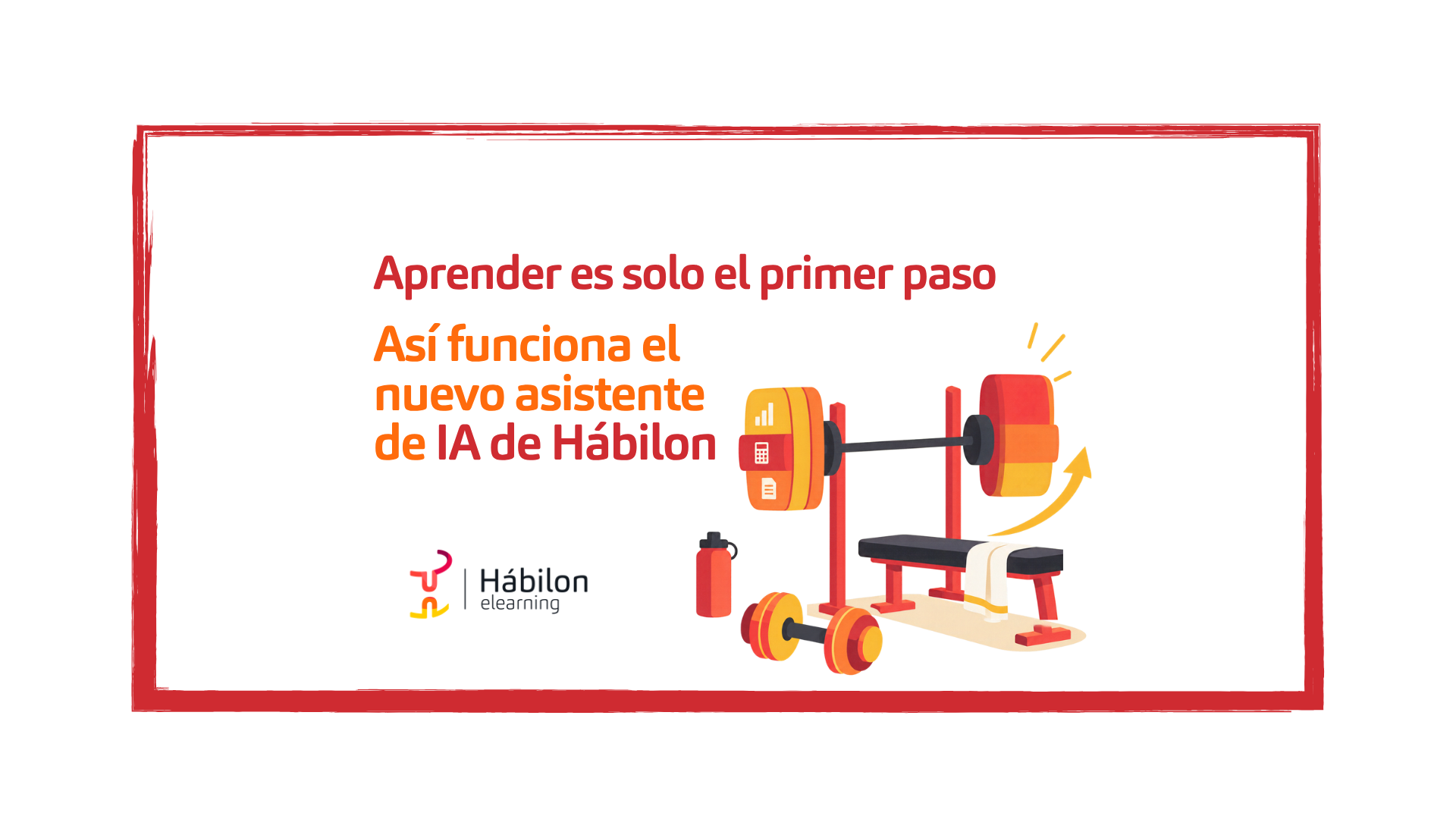 Aprender es solo el primer paso: así funciona el nuevo asistente de IA de Hábilon